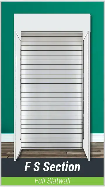 F S Section: Full Slatwall F S Section: Full Slatwall